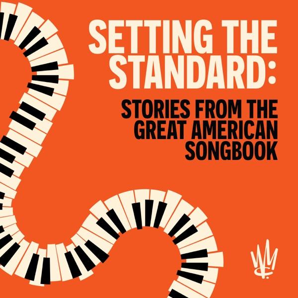 Setting The Standard: Stories From The Great American Songbook image