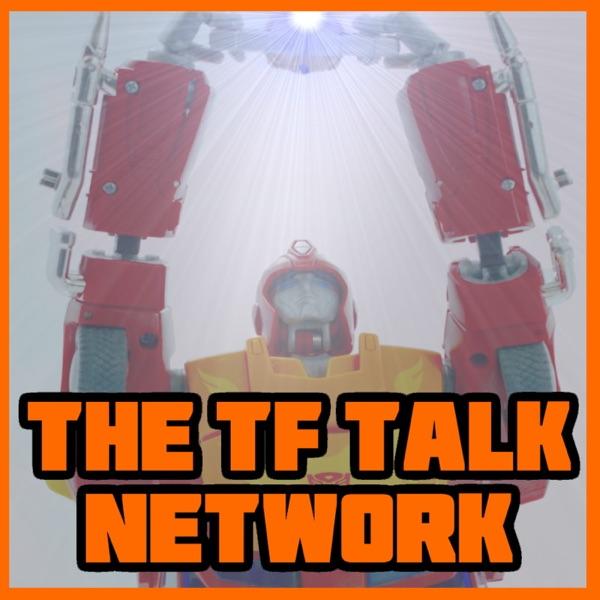 TF Talk Network – Transformers Collecting & Hobby Podcasts image