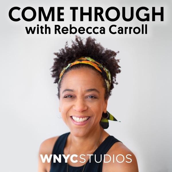 Come Through with Rebecca Carroll image