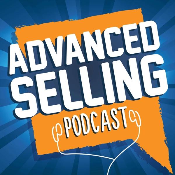 The Advanced Selling Podcast image