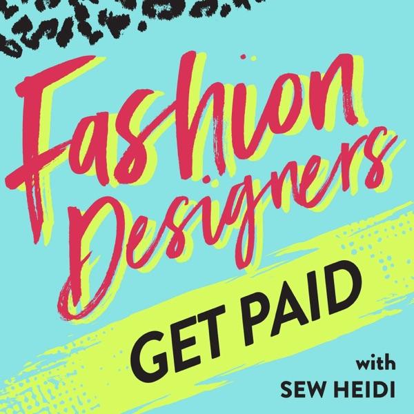 Fashion Designers Get Paid: Build Your Fashion Career On Your Own Terms image