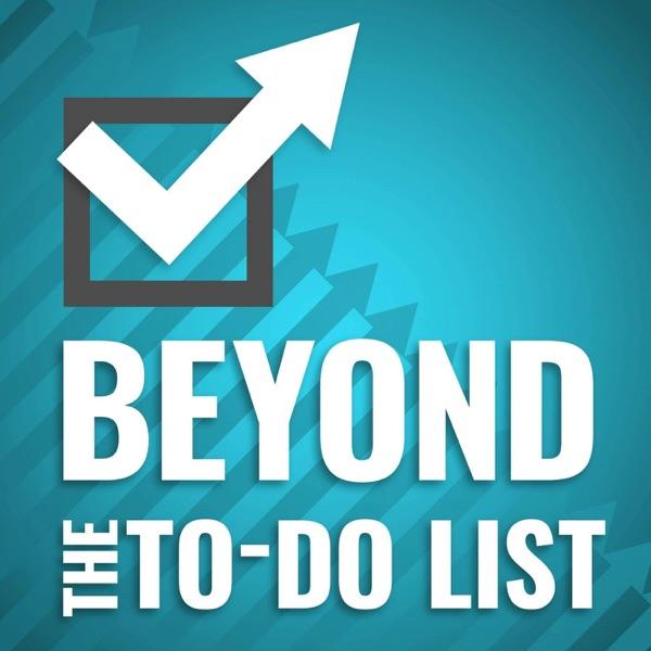 Beyond the To-Do List - Productivity for Work and Life image