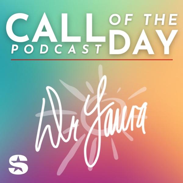Dr. Laura Call of the Day image