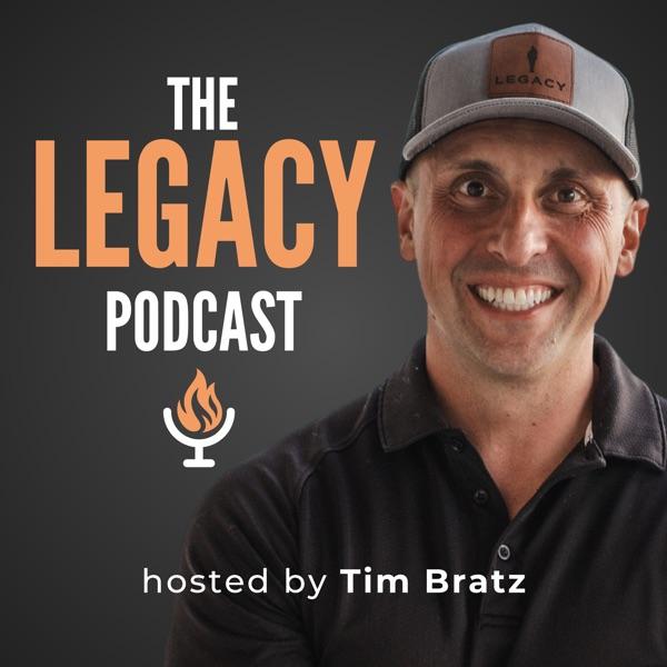 The Legacy Podcast with Tim Bratz image
