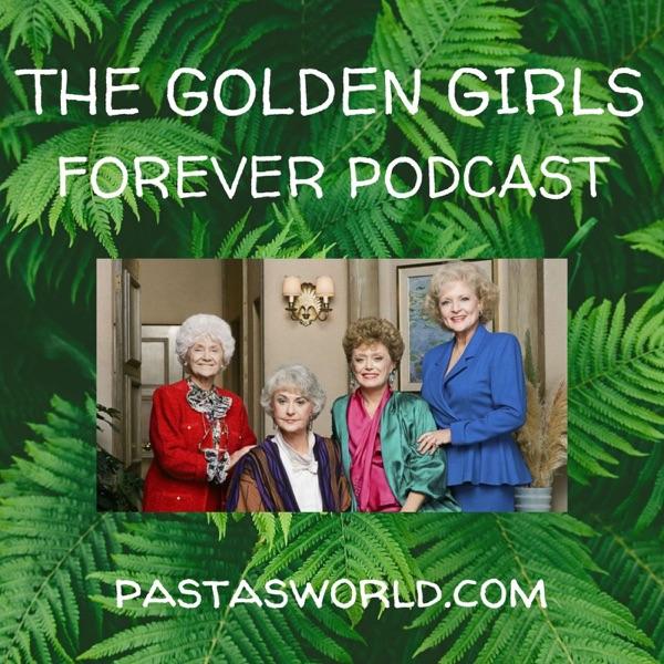 The Golden Girls Forever Podcast image