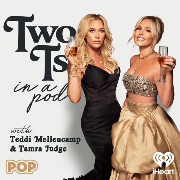 Two Ts In A Pod with Teddi Mellencamp and Tamra Judge image