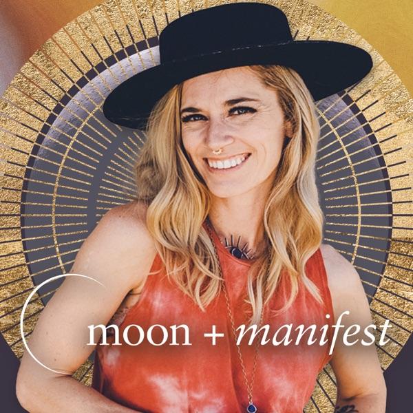 Moon and Manifest Podcast image